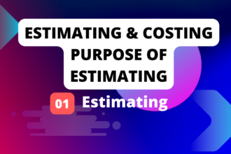 Estimating and Costing - Purpose of Estimating Loksewa